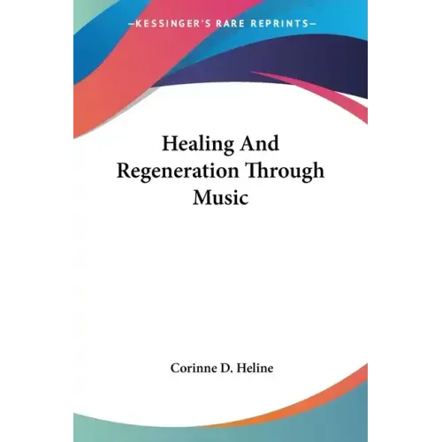 Healing And Regeneration Through Music