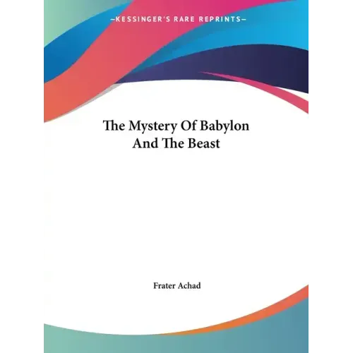 The Mystery Of Babylon And The Beast