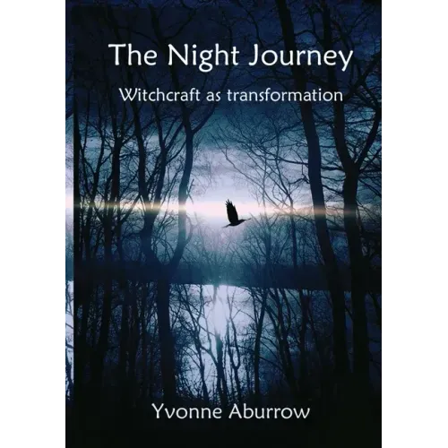 The Night Journey: Witchcraft as transformation