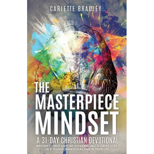 The Masterpiece Mindset: A 31-Day Christian Devotional