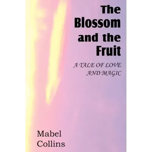 The Blossom and the Fruit