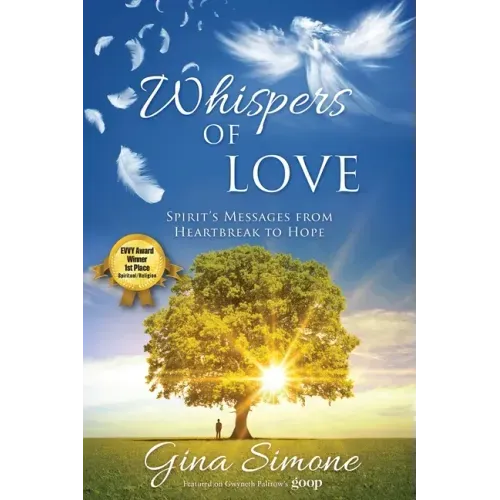 Whispers of Love: Spirit's Messages from Heartbreak to Hope