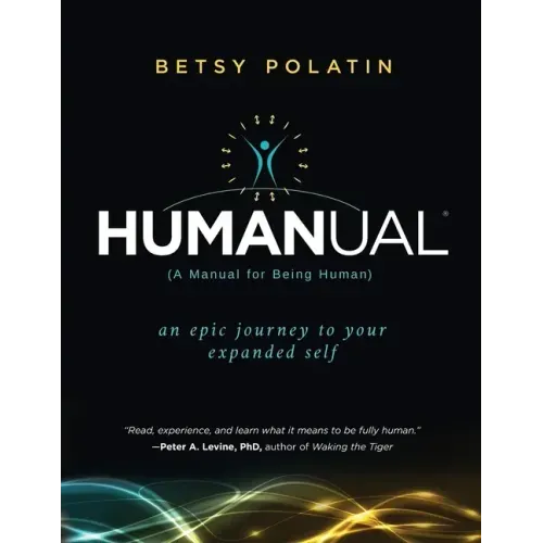 Humanual: A Manual for Being Human