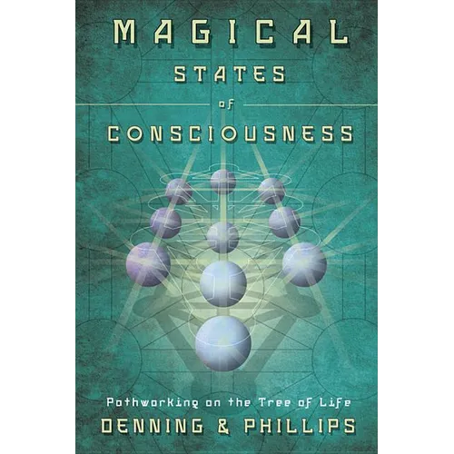 Magical States of Consciousness: Pathworking on the Tree of Life