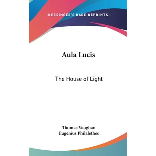 Aula Lucis: The House of Light