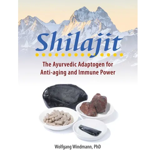 Shilajit: The Ayurvedic Adaptogen for Anti-Aging and Immune Power