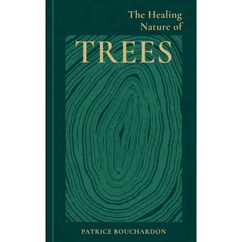 The Healing Nature of Trees