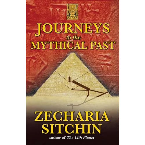Journeys to the Mythical Past