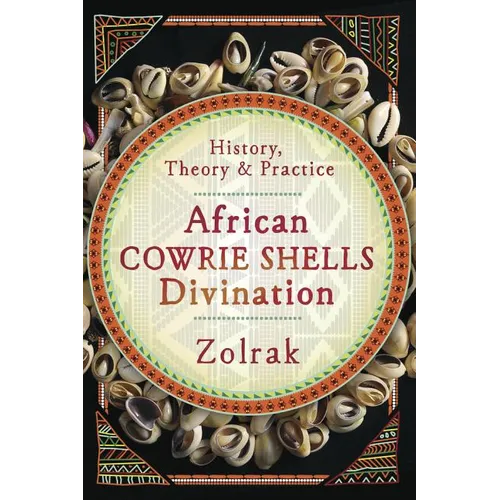 African Cowrie Shells Divination: History, Theory & Practice