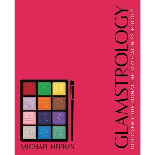 Glamstrology: Discover Your Signature Style with Astrology