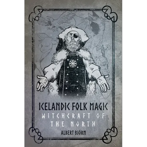 Icelandic Folk Magic: Witchcraft of the North
