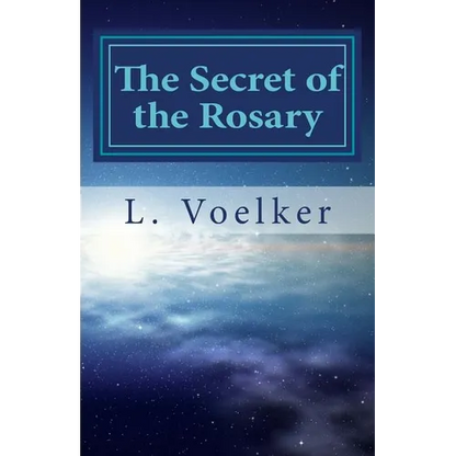 The Secret of the Rosary: A Traditional Path to Spiritual Fitness - Paperback