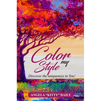 Color My Style: Discover The Uniqueness In You! - Paperback