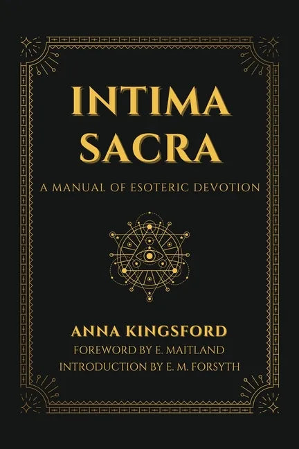 Intima Sacra: A manual of Esoteric Devotion - Paperback