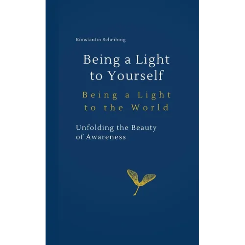 Being a Light to Yourself - Being a Light to the World