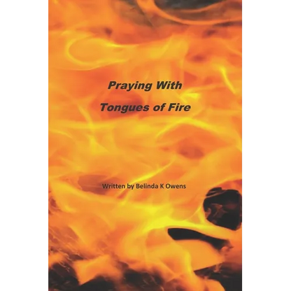 Praying With Tongues of Fire - Paperback