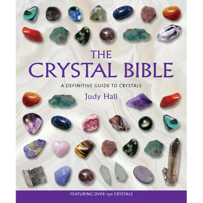 The Crystal Bible: A Definitive Guide to Crystals - Paperback
