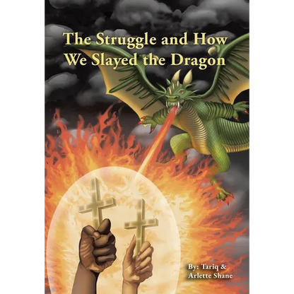 The Struggle and How We Slayed the Dragon - Hardcover