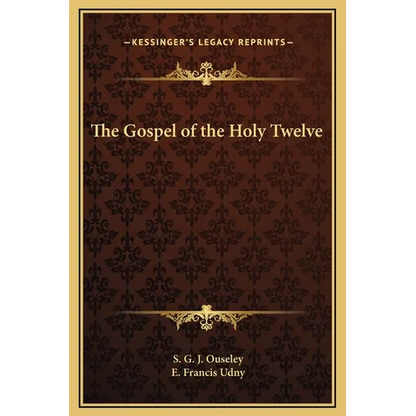 The Gospel of the Holy Twelve