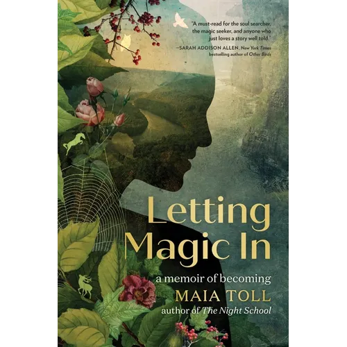 Letting Magic in: A Memoir of Becoming