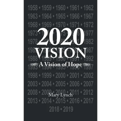 2020 Vision: A Vision of Hope
