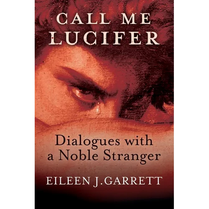 Call me Lucifer: Dialogues with a Noble Stranger