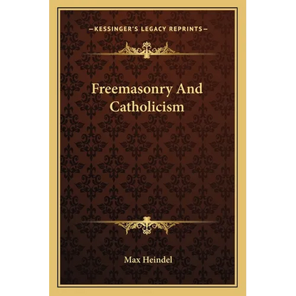 Freemasonry And Catholicism
