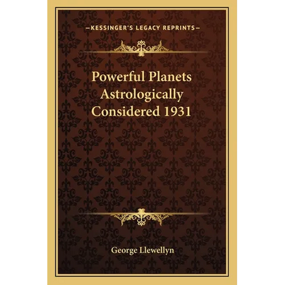 Powerful Planets Astrologically Considered 1931