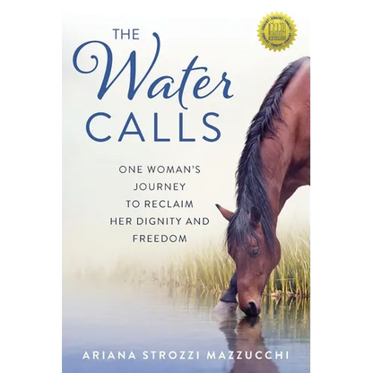 The Water Calls: One Woman's Journey to Reclaim Her Dignity and Freedom - Paperback