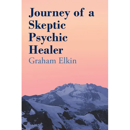 Journey of a Skeptic Psychic Healer