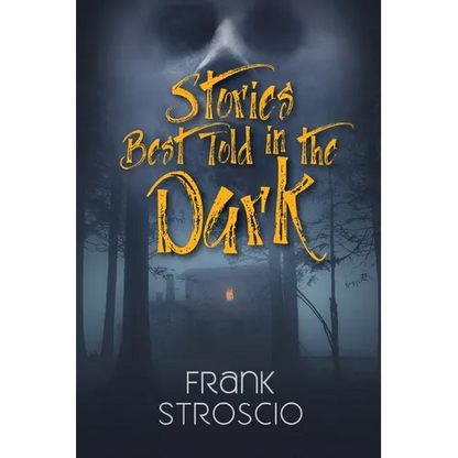 Stories Best Told in the Dark - Paperback