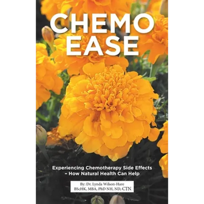 Chemo Ease: Experiencing Chemotherapy Side Effects - How Natural Health Can Help - Paperback