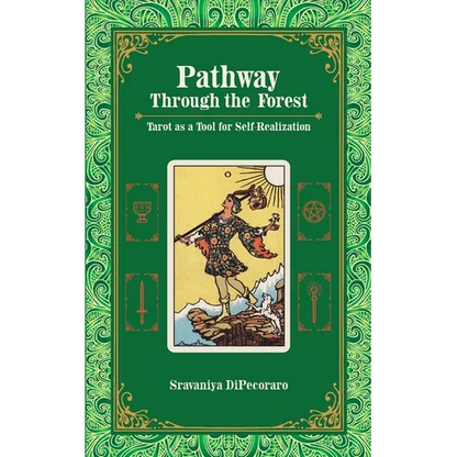 Pathway Through the Forest: Tarot as a Tool for Self-Realization