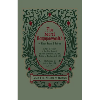 The Secret Commonwealth of Elves, Fauns and Fairies - Paperback