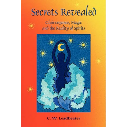 Secrets Revealed: Clairvoyance, Magic and the Reality of Spirits - Paperback