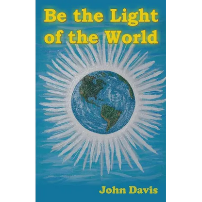 Be the Light of the World