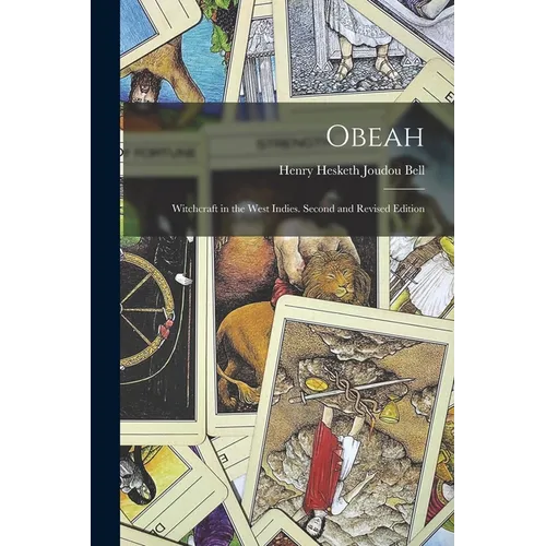 Obeah: Witchcraft in the West Indies. Second and Revised Edition; Second and Revised Edition