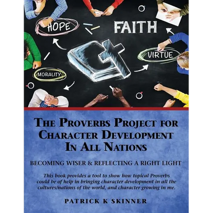 The Proverbs Project for Character Development In All Nations