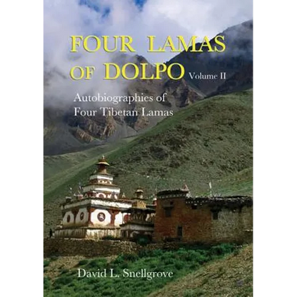 Four Lamas of Dolpo: Autobiographies of Four Tibetan Lamas (15th-18th Centuries) Vol II - Paperback