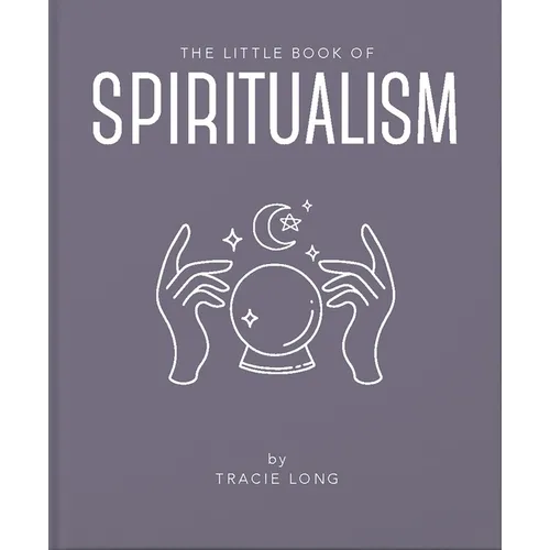 The Little Book of Spiritualism