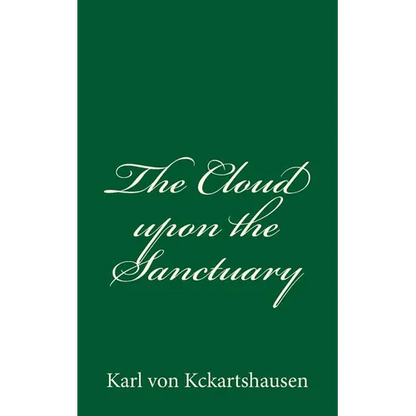 The Cloud upon the Sanctuary: By Karl von Kckartshausen - Paperback