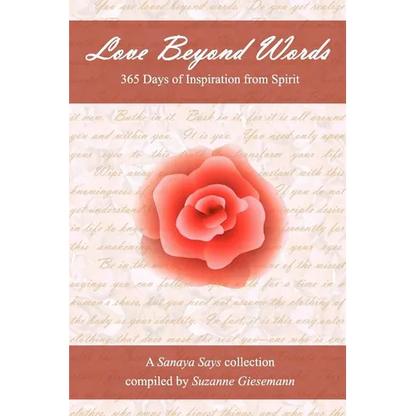 Love Beyond Words: 365 Days of Inspiration from Spirit - Paperback