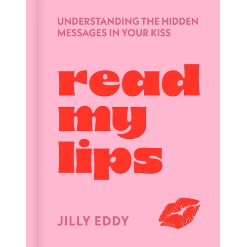 Read My Lips: Understanding the Hidden Messages in Your Kiss