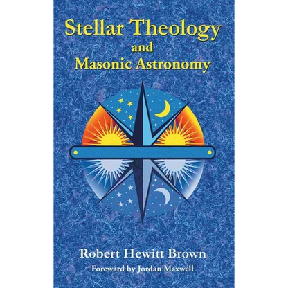 Stellar Theology and Masonic Astronomy - Hardcover