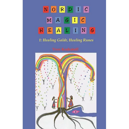 Nordic Magic Healing: 1: Healing Galdr, Healing Runes - Paperback