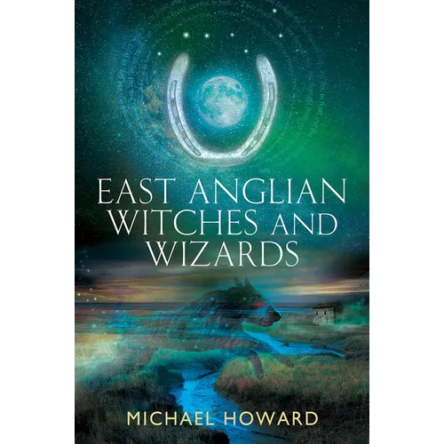East Anglian Witches and Wizards