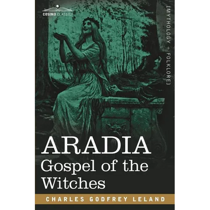 Aradia: Gospel of the Witches - Paperback