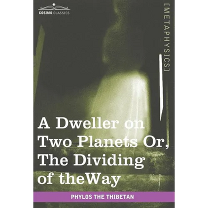 A Dweller on Two Planets: Or, the Dividing of the Way