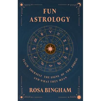 Fun Astrology - Teach Yourself the Signs of the Zodiac and What They Mean - Hardcover