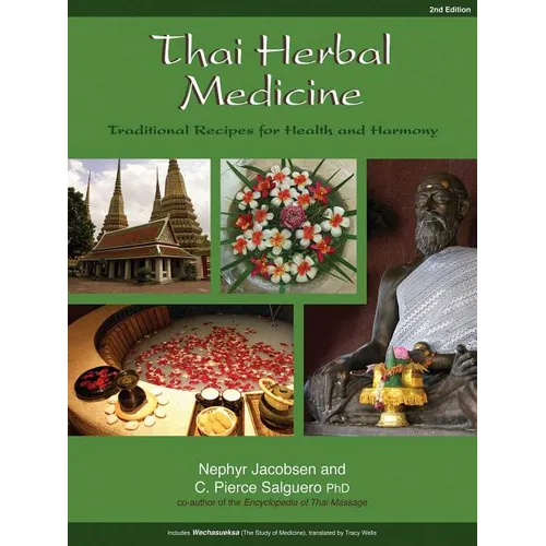 Thai Herbal Medicine: Traditional Recipes for Health and Harmony
